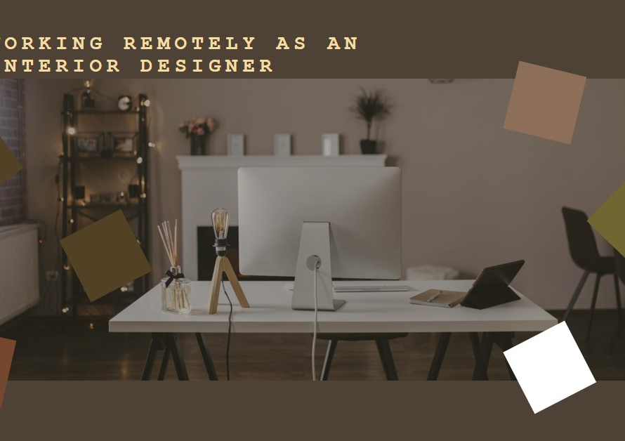 Working Remotely as an Interior Designer: Pros and Cons