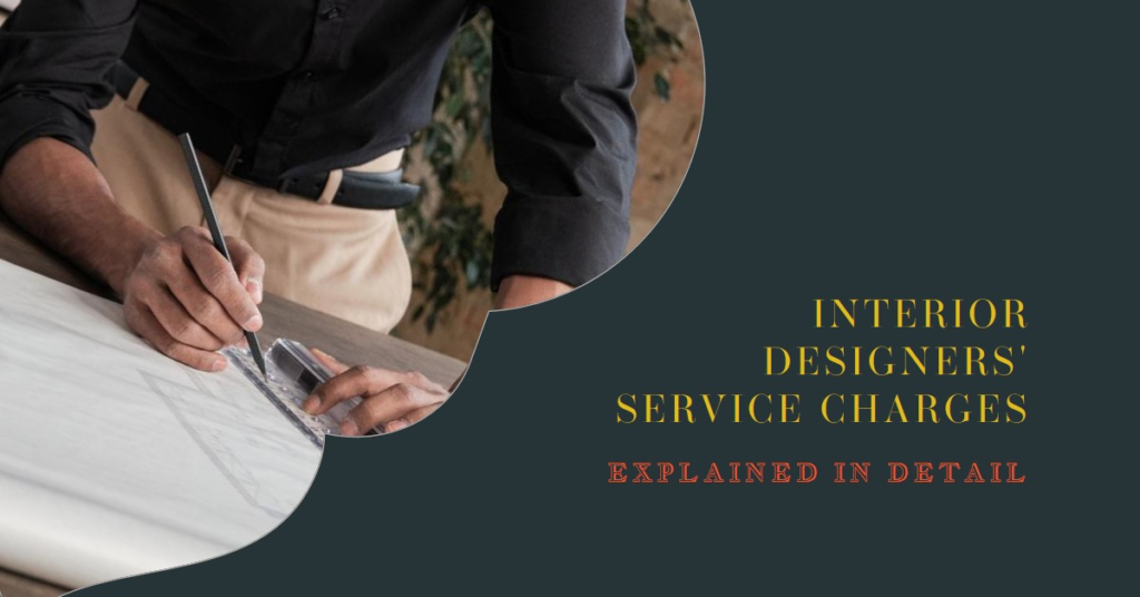 How Do Interior Designers Charge for Their Services?
