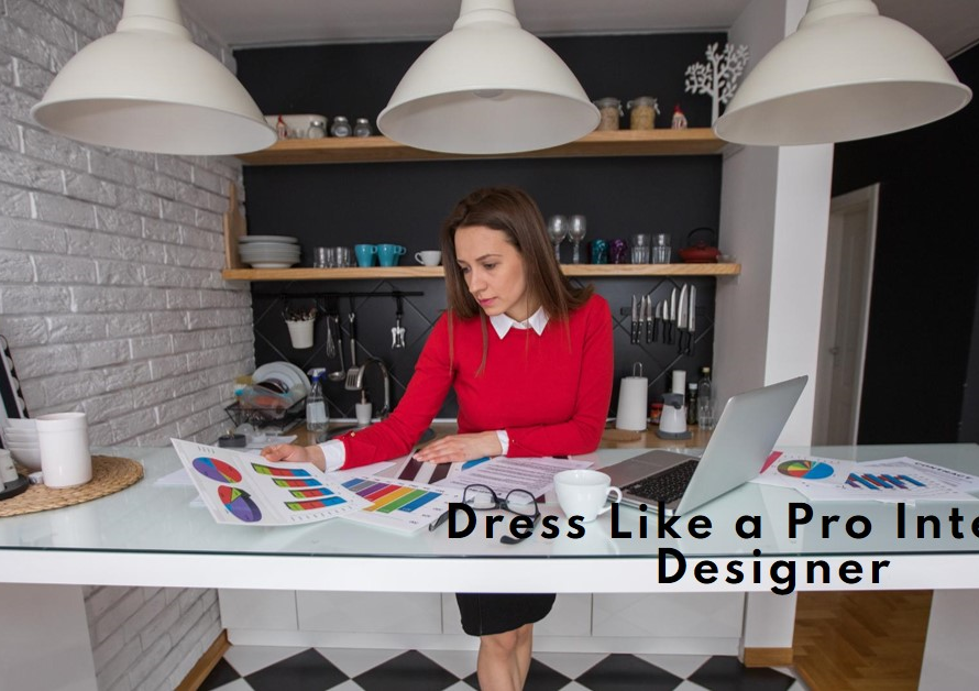 How to Dress Like a Professional Interior Designer