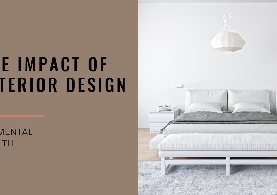 The Impact of Interior Design on Mental Health