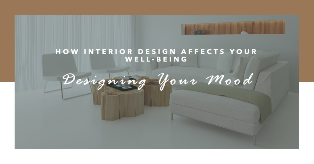 How Interior Design Affects Your Mood and Well-being
