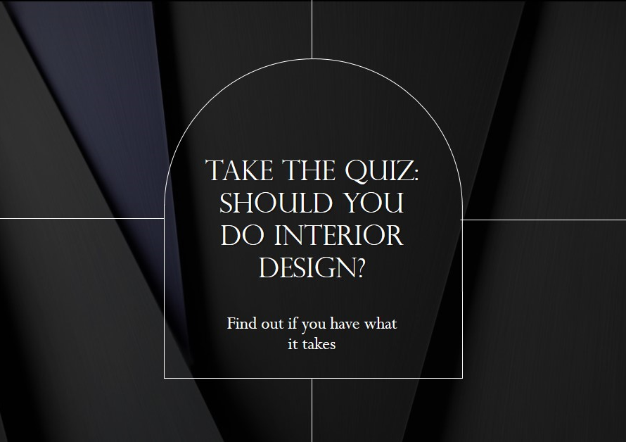 Take the Quiz: Should You Do Interior Design?
