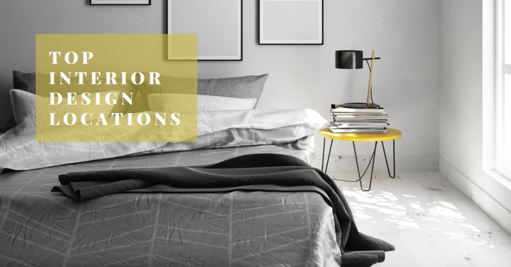 The Most Popular Locations for Interior Design
