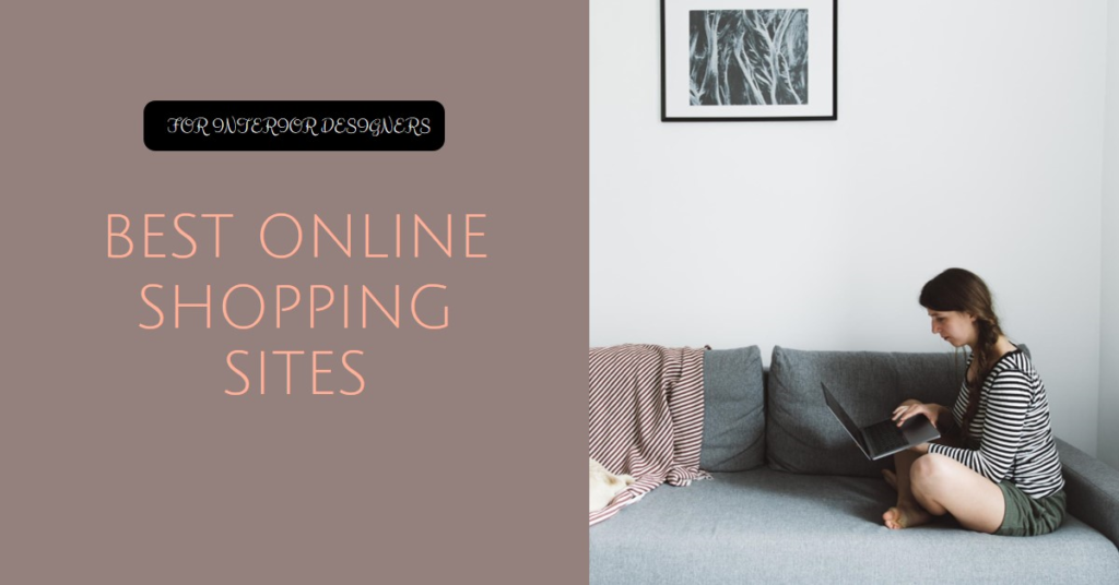 Best Online Shopping Sites for Interior Designers