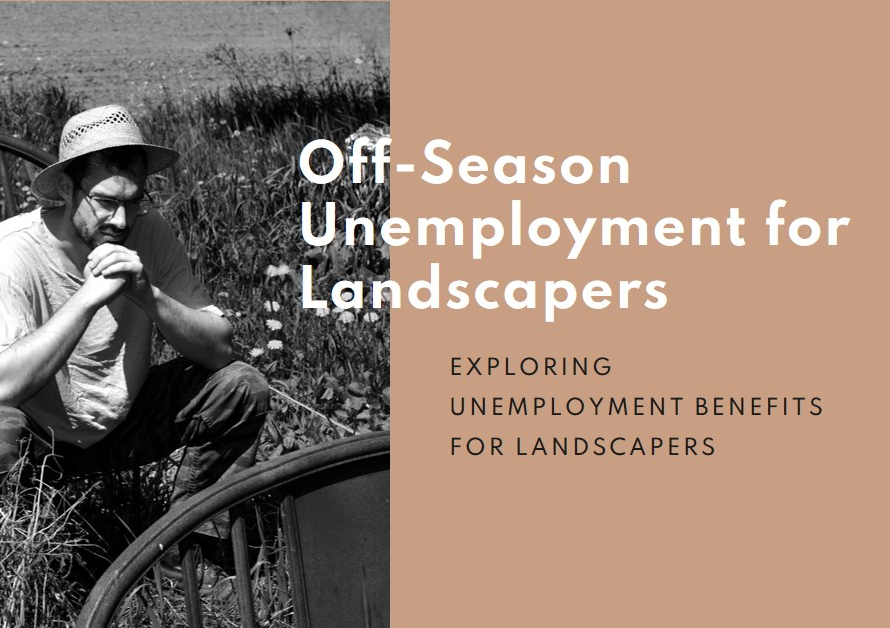 Can Landscapers Collect Unemployment During Off-Season?