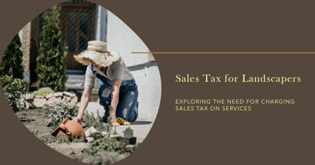Should Landscapers Charge Sales Tax on Services?
