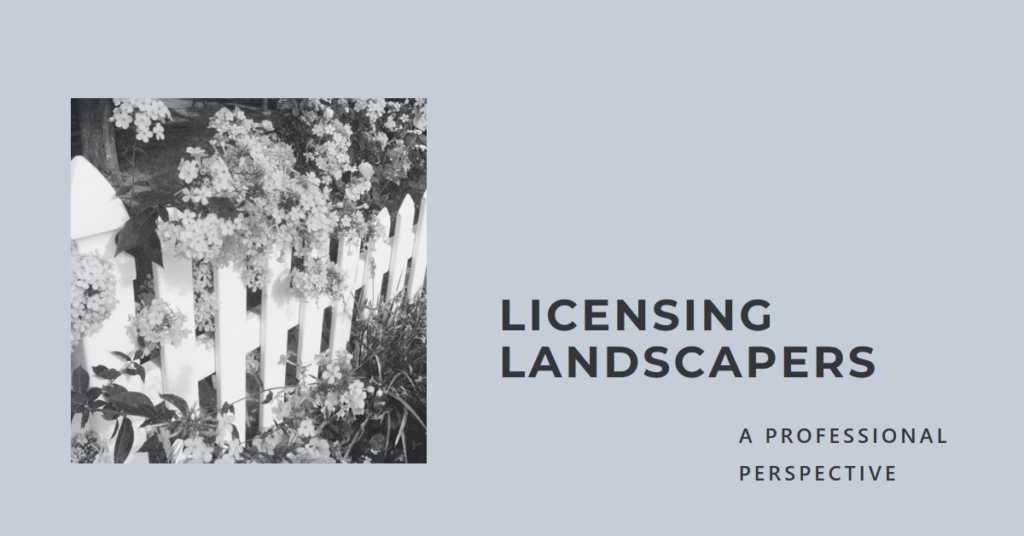 Should Landscapers Be Licensed Professionals?
