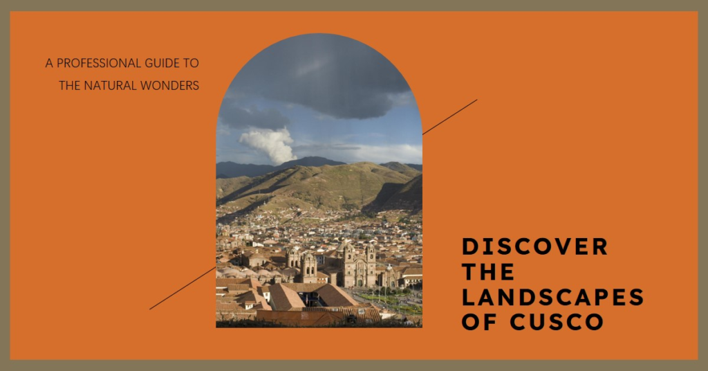 What Landscape Does Cusco Have?