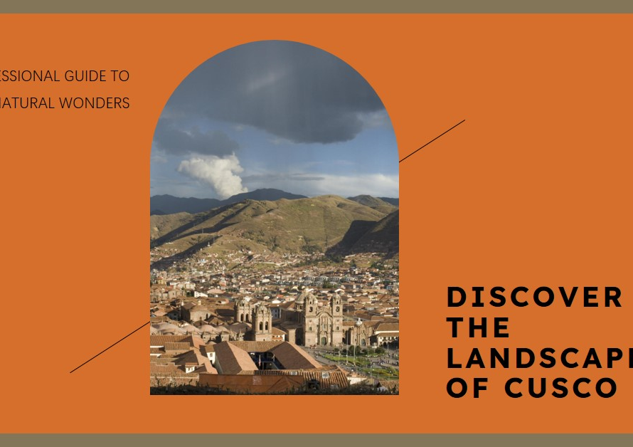 What Landscape Does Cusco Have?