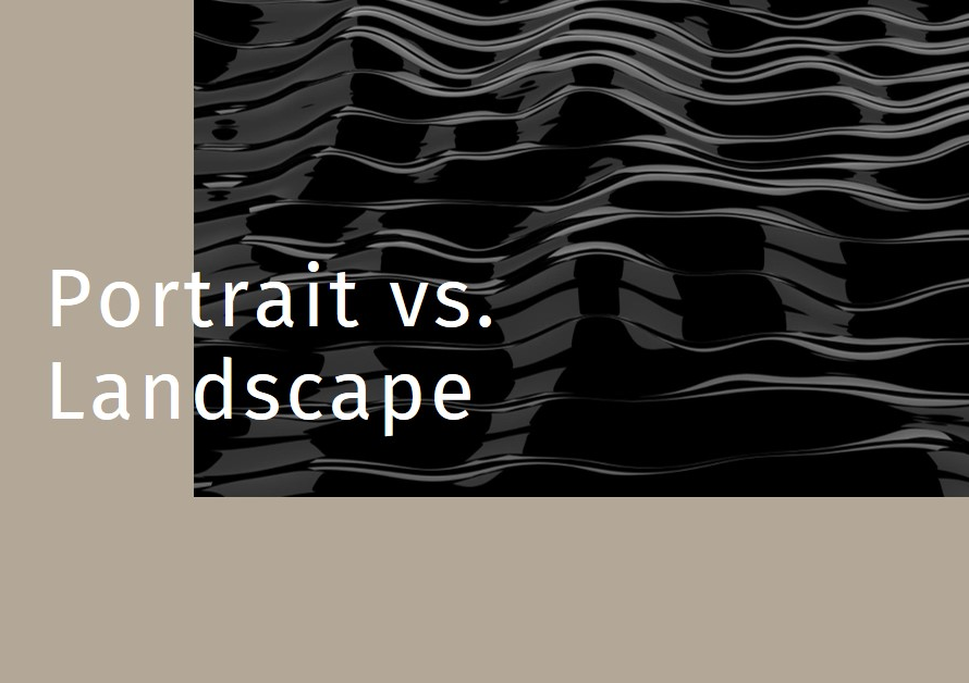 Landscape When to Use: Portrait vs. Landscape