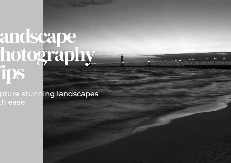Landscape Pictures: Tips for Best Shots