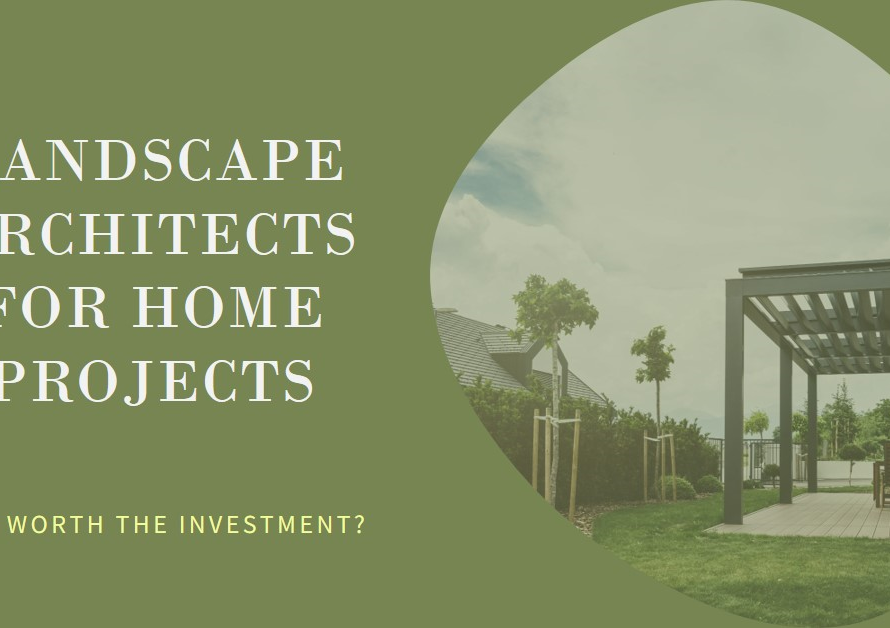 Are Landscape Architects Worth It for Home Projects?