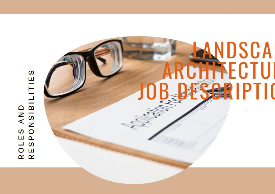 Landscape Architecture Job Description: Roles and Responsibilities