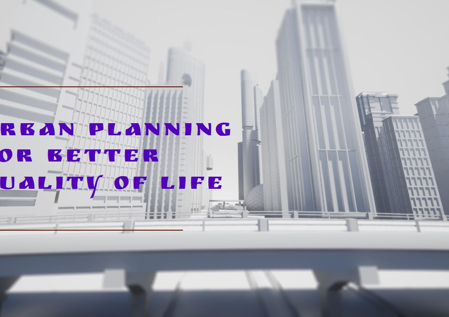 How Urban Planning Improves Quality of Life