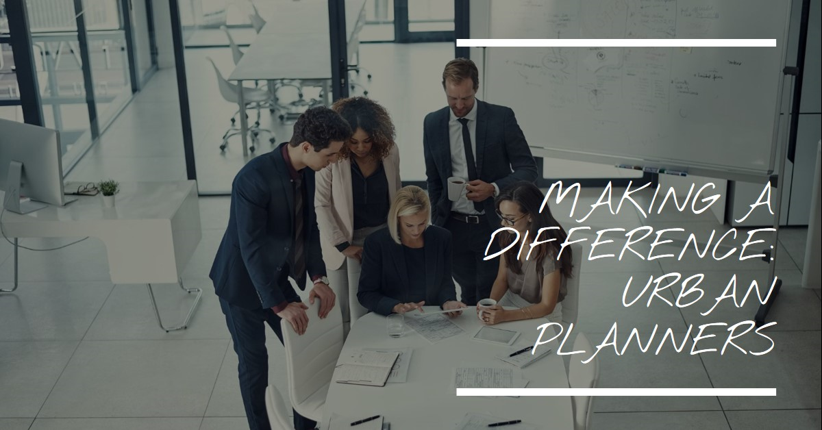 2026 How Urban Planners Make a Difference » Archova Visuals