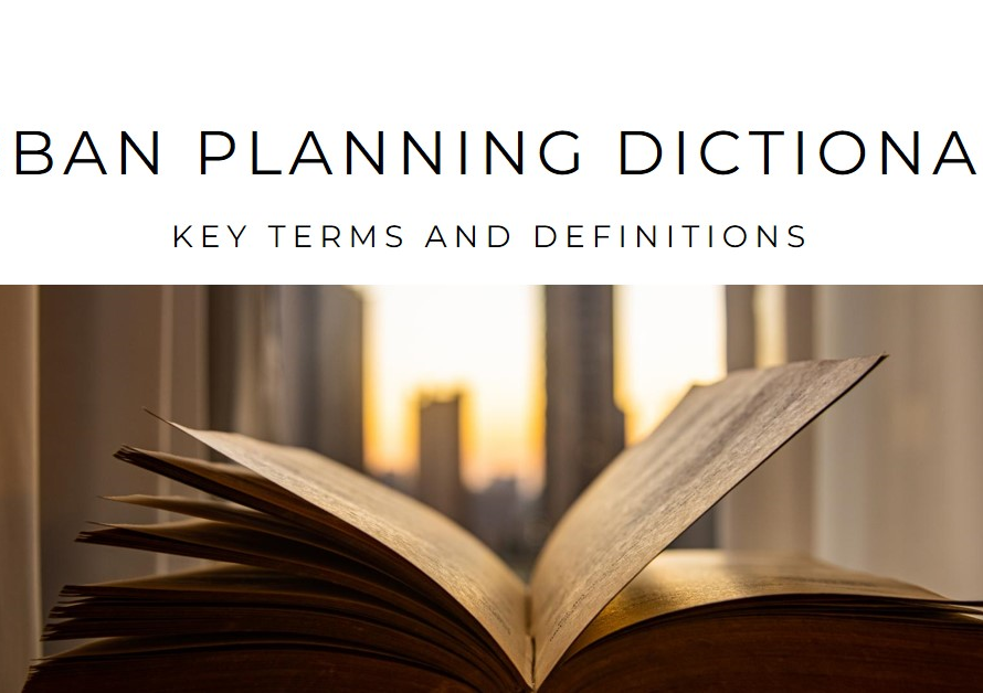 Urban Planning Dictionary: Key Terms and Definitions