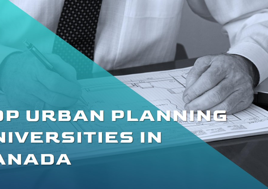 Urban Planning Universities in Canada: Top Institutions