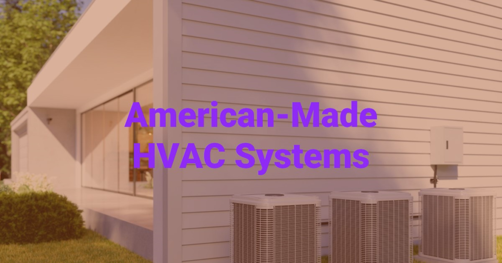 Which HVAC Systems are Made in the USA?
