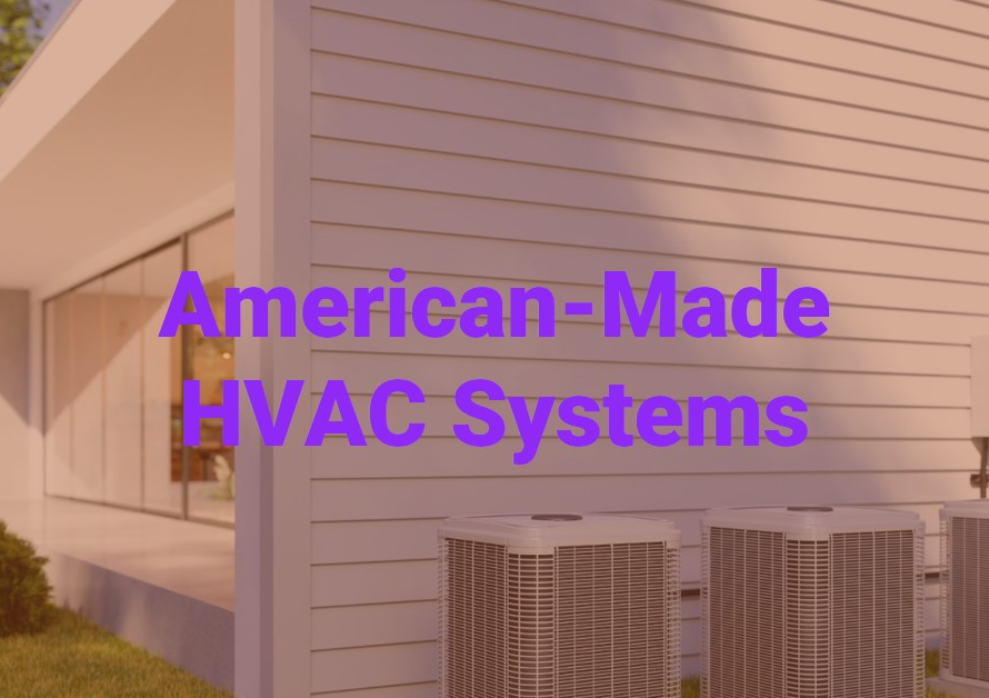Which HVAC Systems are Made in the USA?