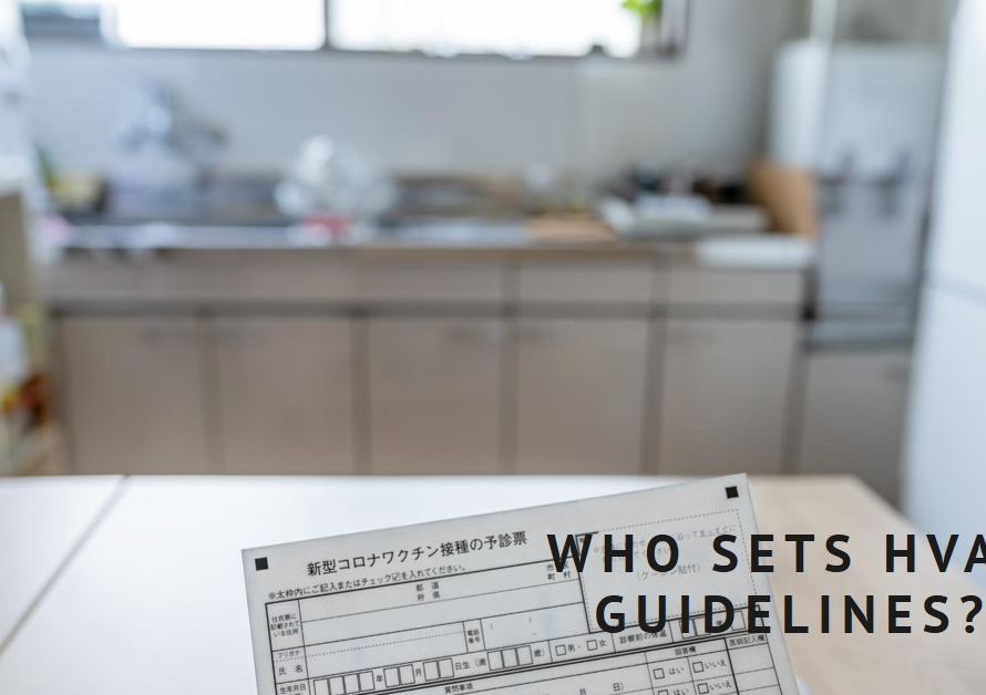 Who Sets the Guidelines for HVAC Systems?