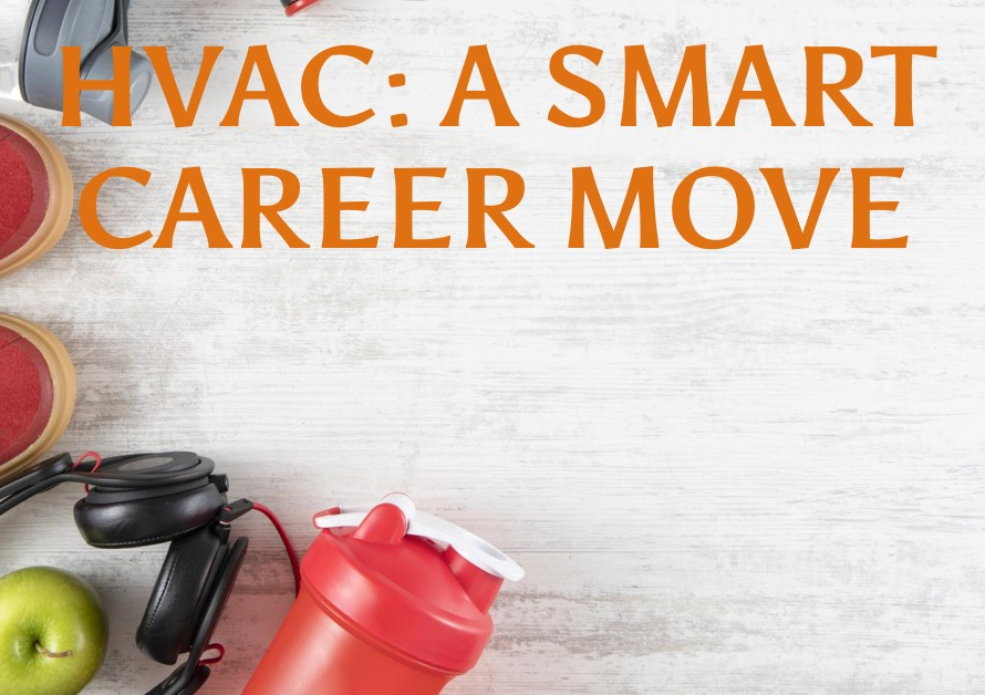 Why is a Career in HVAC a Good Choice?