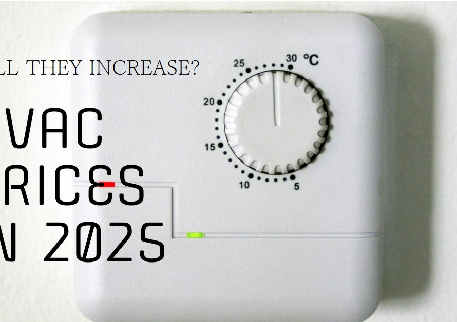 Will HVAC Prices Increase in 2025?