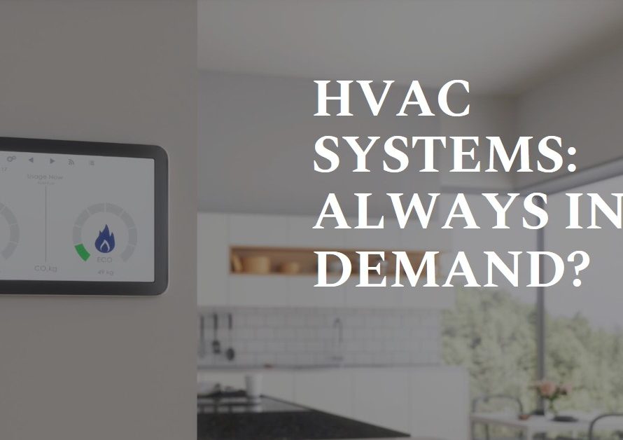 Will HVAC Systems Always Be in Demand?