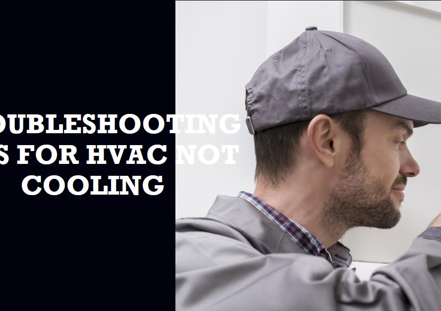 HVAC is Not Cooling: Troubleshooting Tips