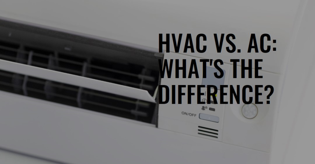 HVAC vs. AC: What’s the Difference?