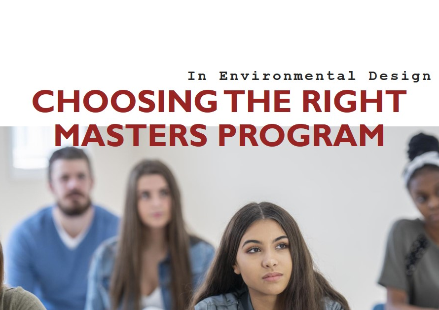 Choosing a Masters Program in Environmental Design
