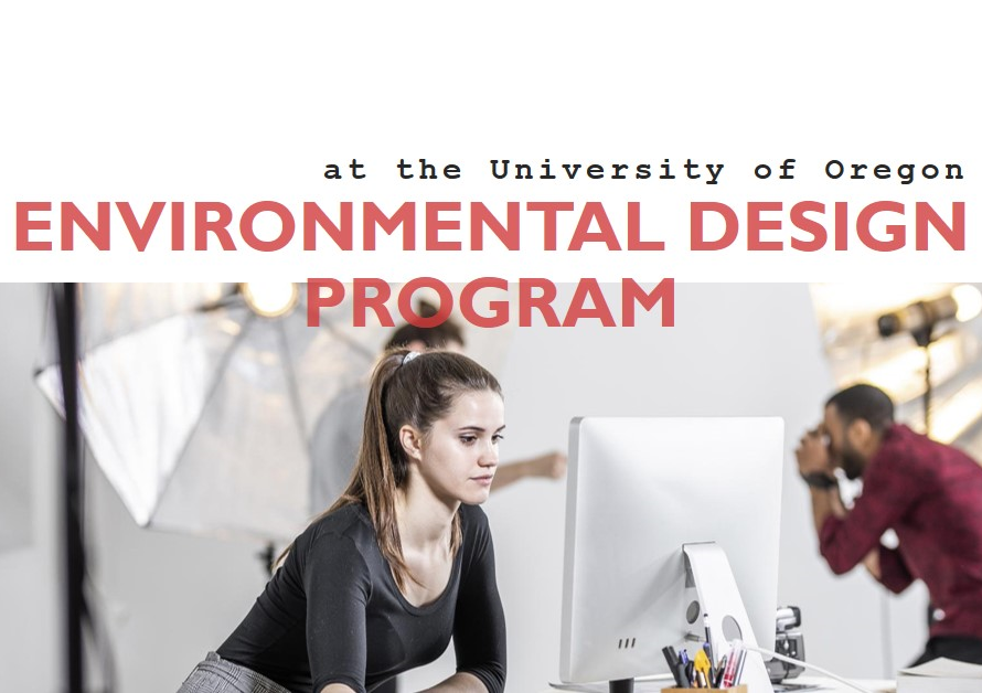 The Environmental Design Program at the University of Oregon