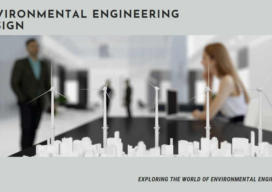 What Do Environmental Engineers Design?