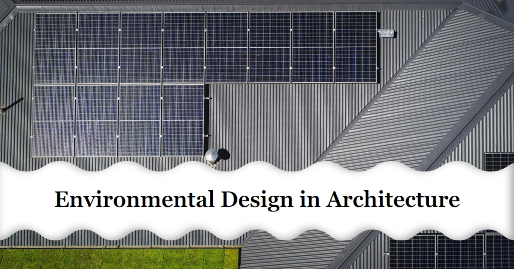 Environmental Design in the Field of Architecture