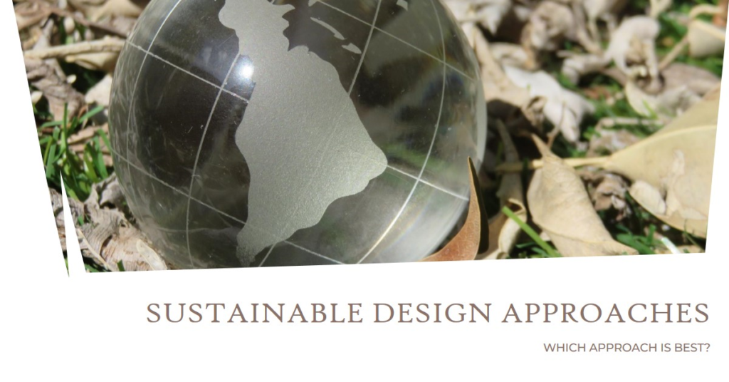 Which Sustainable Design Approach Is Best?