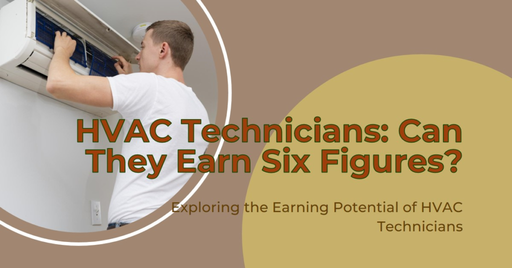 Can HVAC Technicians Earn Six Figures?