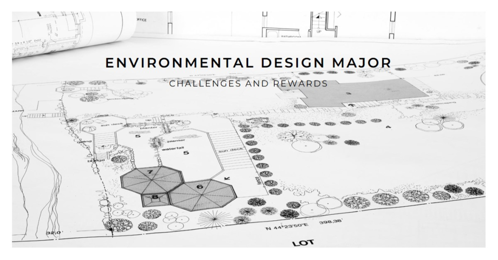 How Challenging Is an Environmental Design Major?
