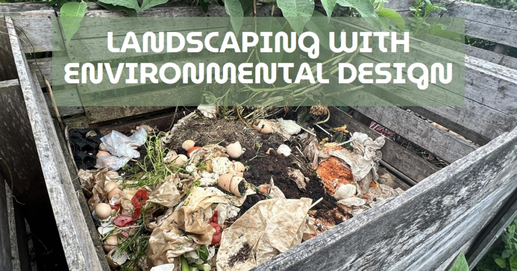 Landscaping with Environmental Design Principles