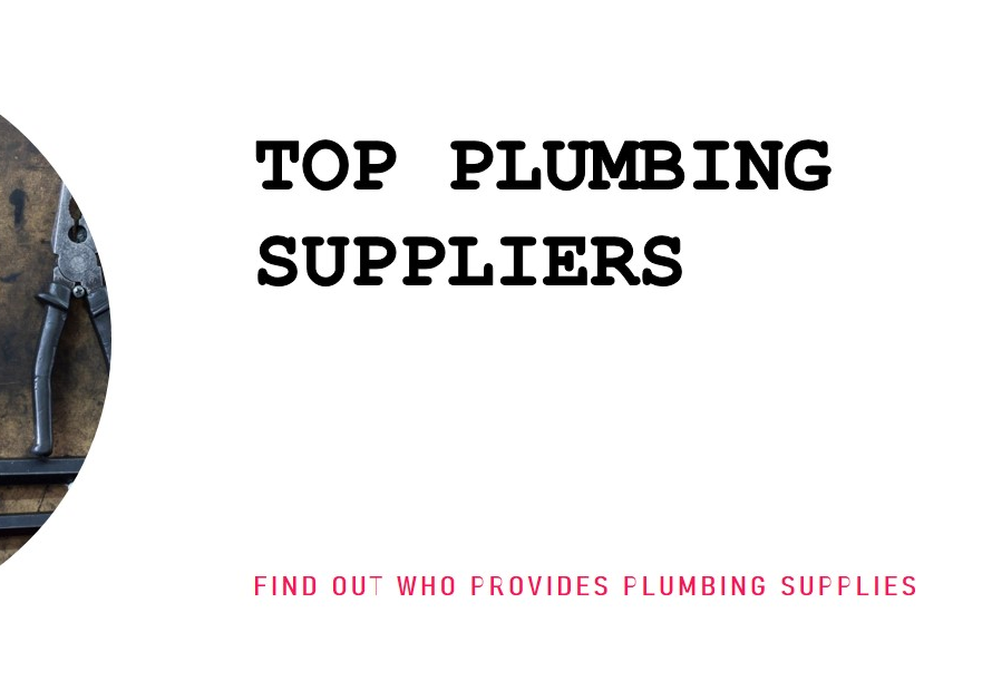 Who Provides Plumbing Supplies? Top Suppliers