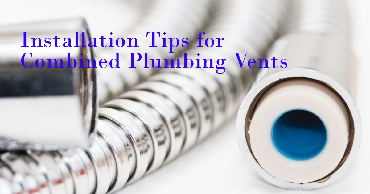 2024 Can Plumbing Vents Be Combined? Installation Tips » Archova Visuals