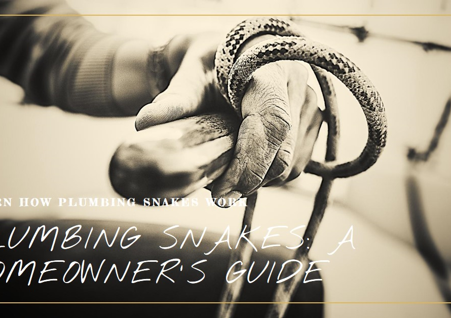 How Do Plumbing Snakes Work? A Guide for Homeowners