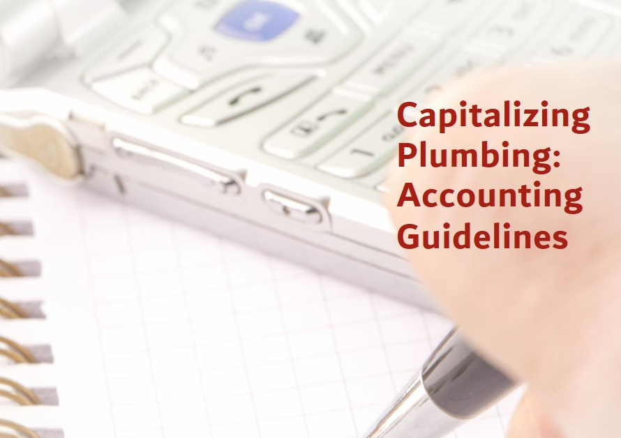 Should Plumbing Be Capitalized? Accounting Guidelines