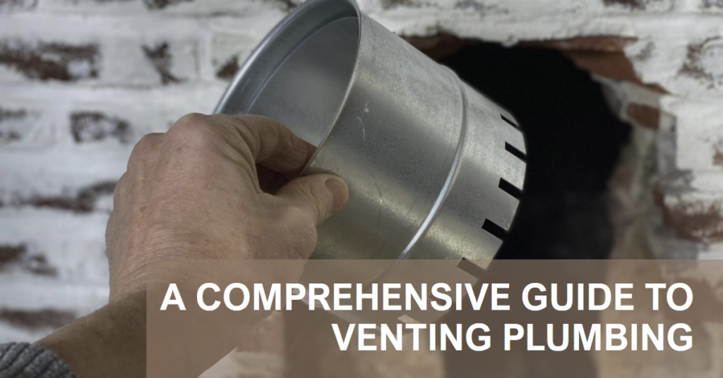 What Plumbing Needs to Be Vented? A Comprehensive Guide