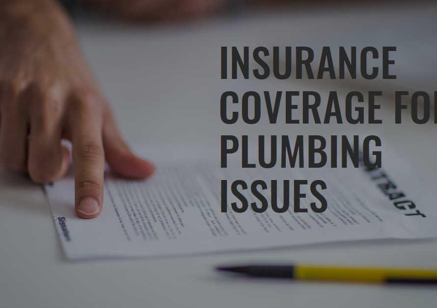 What Plumbing Issues Are Covered by Insurance? Claim Tip