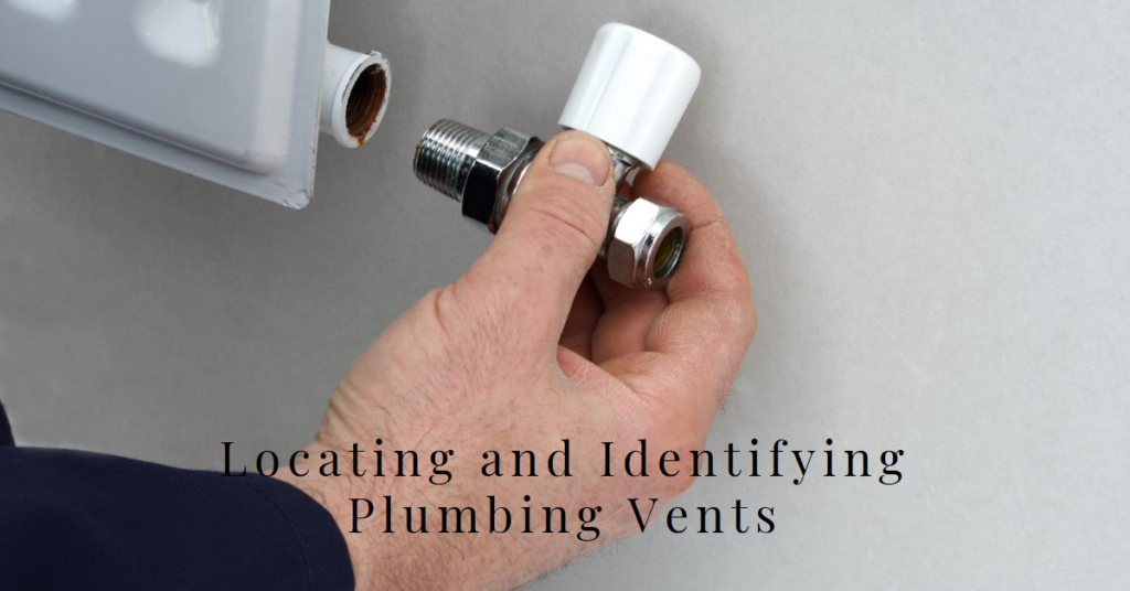 Where Are Plumbing Vents? Locating and Identifying