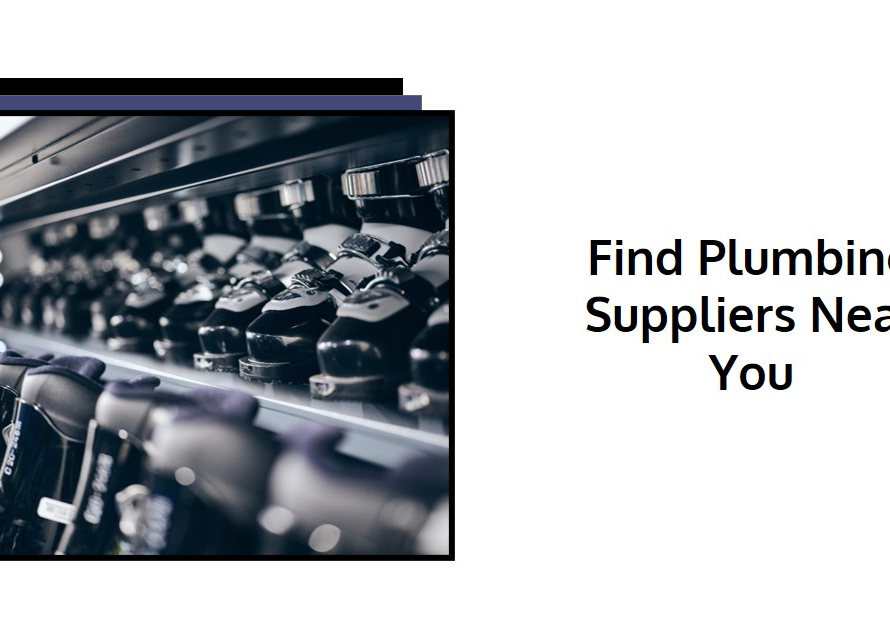 Where Is Plumbing Supply Located? Directory of Suppliers