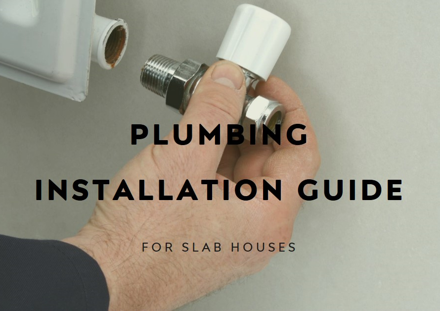 Where Is Plumbing in a Slab House? Installation Guide