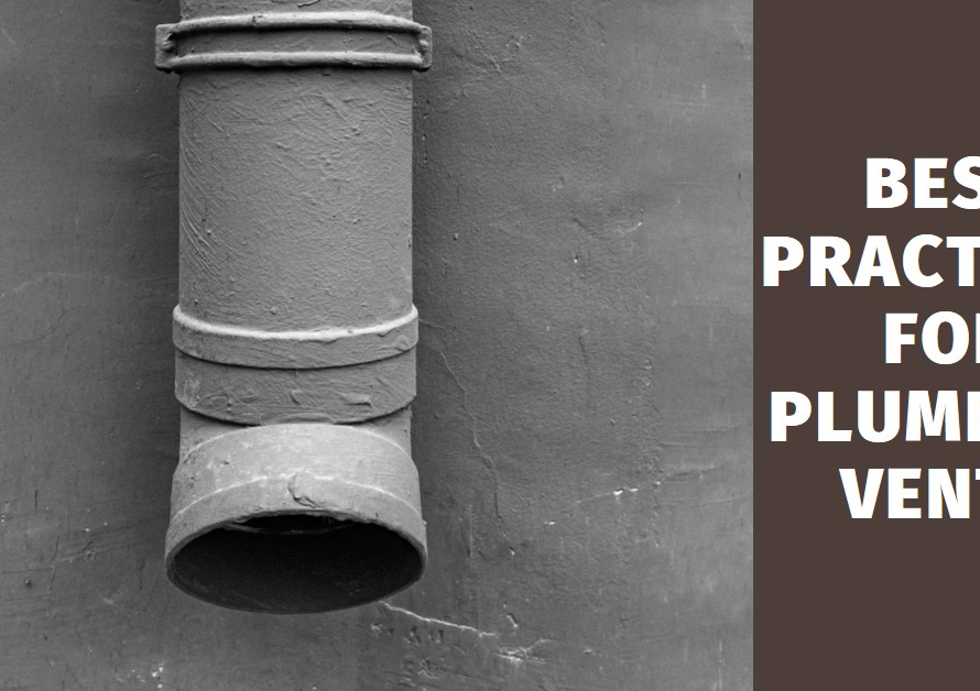 Where Should Plumbing Vents Be Located? Best Practices