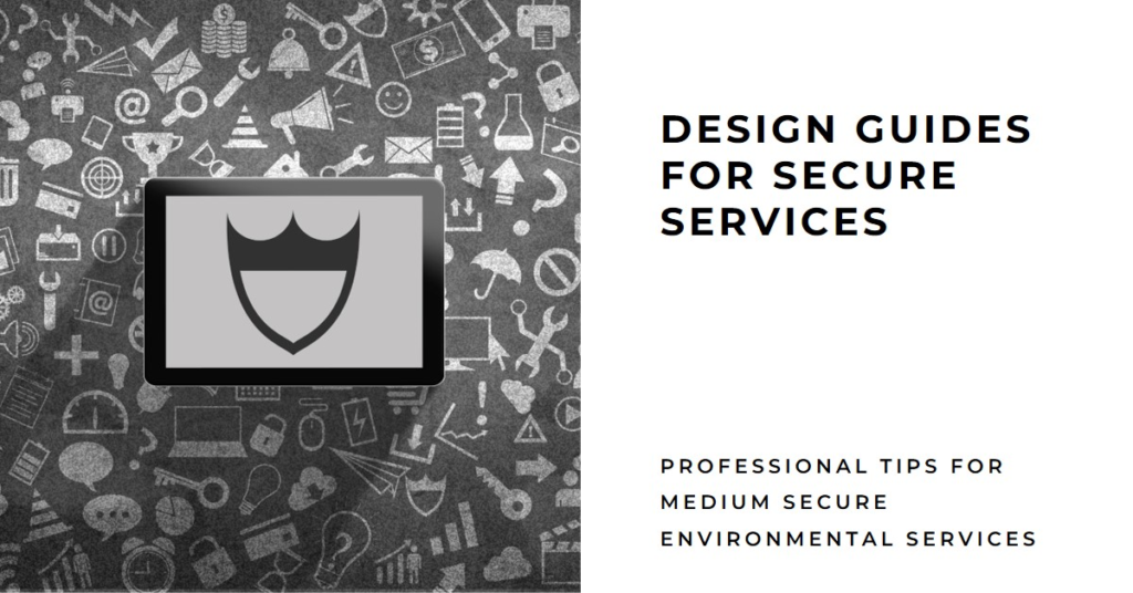 Design Guides for Medium Secure Environmental Services