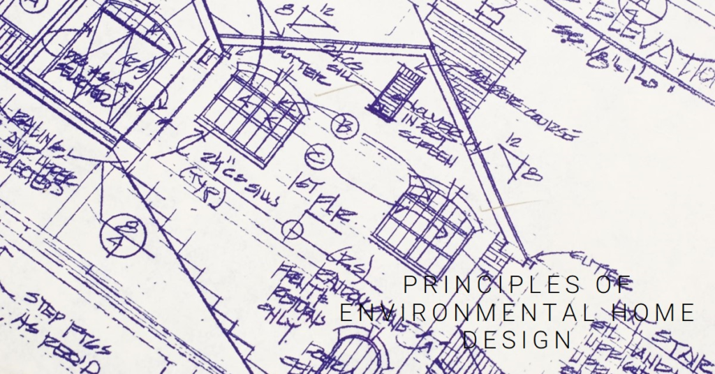 Principles of Environmental Home Design