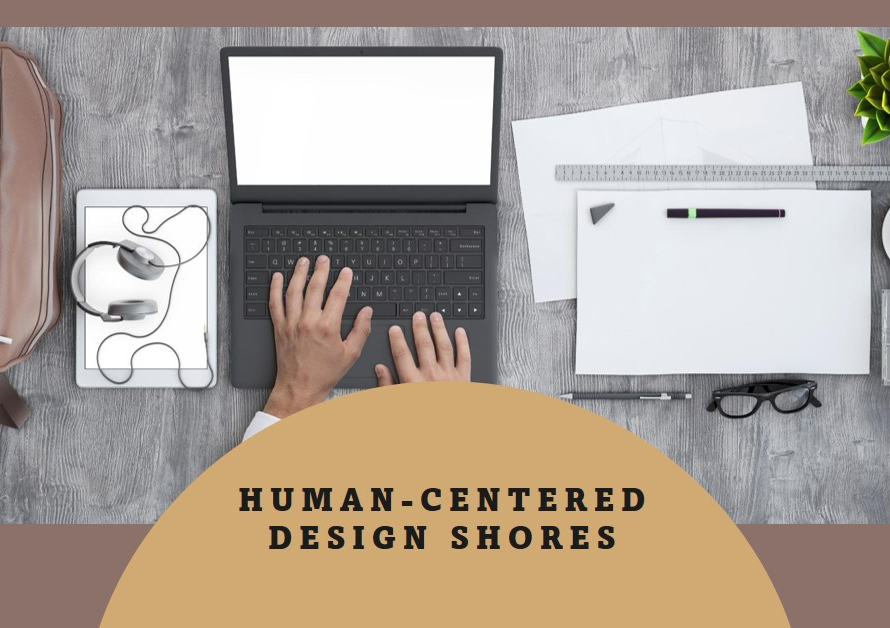 Human-Centered Design Shores Explained